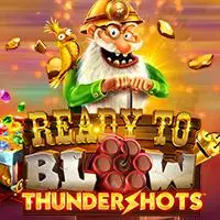 Ready to Blow: Thundershots™